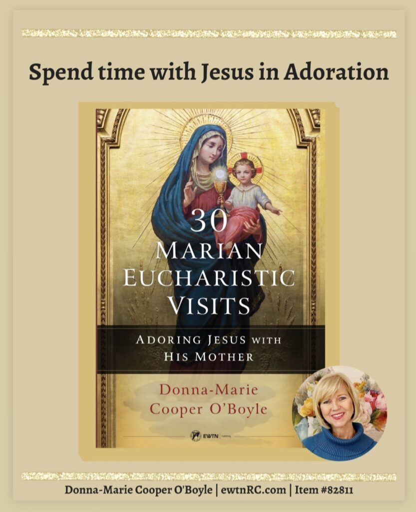Spend time with Jesus with His Holy Mother.
